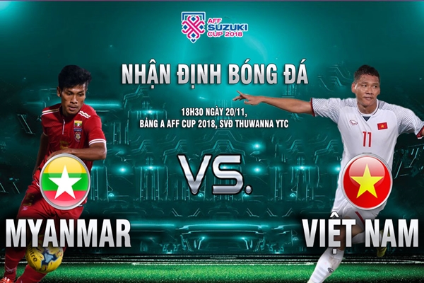 nhan-dinh-myanmar-vs-viet-nam-18h30-ngay-20-11-tiep-da-thang