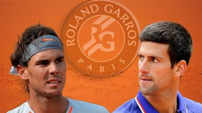 Phân nhánh Roland Garros: “Chung kết sớm” Nadal – Djokovic