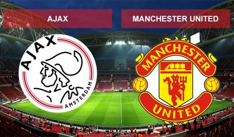 Ajax vs M.U, 01h45 ngày 25/05: Vinh quang trước mắt