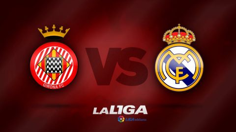 Nhận định Girona vs Real Madrid, 22h15 ngày 29/10: Khó cản “Gã khổng lồ”