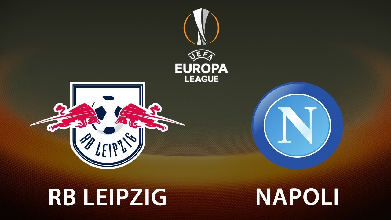 Nhận định RB Leipzig vs Napoli, 1h00 ngày 23/02: Đặt cả hai chân