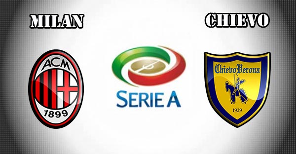 Nhận định AC Milan vs Chievo, 21h00 ngày 18/3: Không còn gì để mất