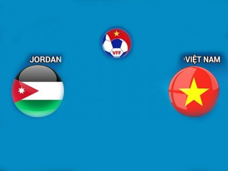 Nhận định Jordan vs Việt Nam, 22h00 ngày 27/3: Không chỉ vì một trận thắng