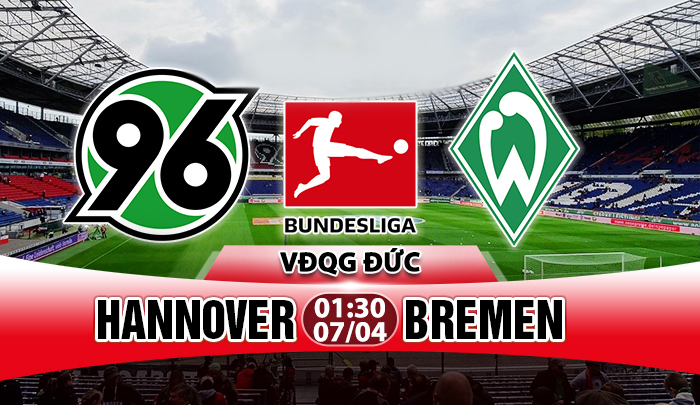 Nhận định Hannover vs Bremen, 01h30 ngày 7/4: Thăng hoa cùng Kohfeldt