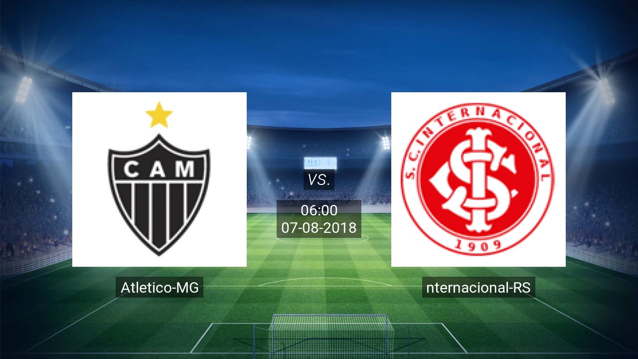 Nhận định Atletico Mineiro vs Internacional, 06h00 ngày 07/8: VĐQG Brazil