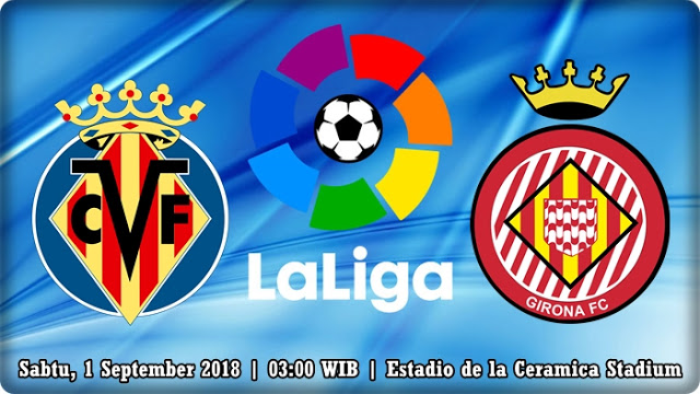 Nhận định Villarreal vs Girona, 03h00 ngày 01/9: La Liga
