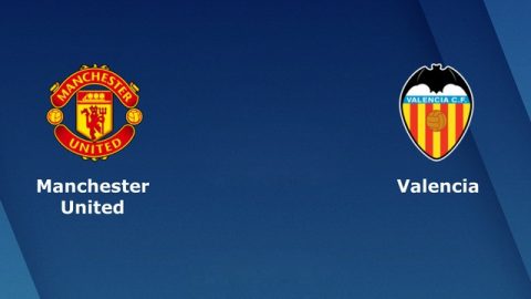 Nhận định MU vs Valencia, 02h00 ngày 3/10: Champions League