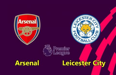 Nhận định Arsenal vs Leicester, 02h00 ngày 23/10: Pháo thủ bay cao