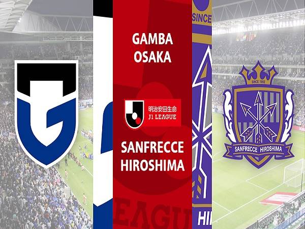 Nhận định kèo Gamba Osaka vs Sanfrecce – 17h00 25/05, VĐQG Nhật Bản