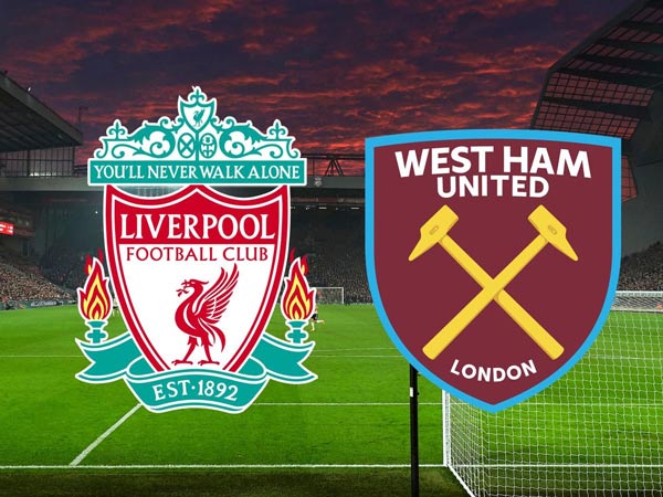 Nhận định West Ham vs Liverpool, 1h45 ngày 27/4