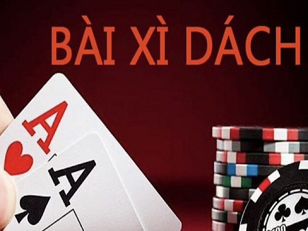 Bài xì dách là gì? Cách tham gia chơi bài xì dách chi tiết