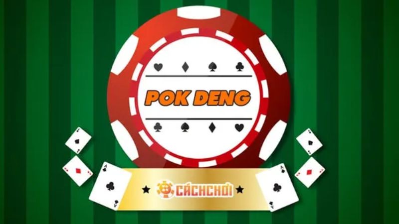 Cách chơi Pok Deng dễ hiểu, đơn giản tân thủ nên nắm