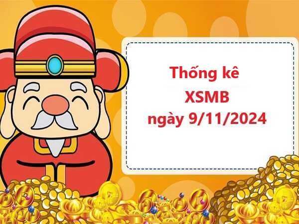 Thống kê xổ số miền Bắc 9/11/2024 miễn phí 100%