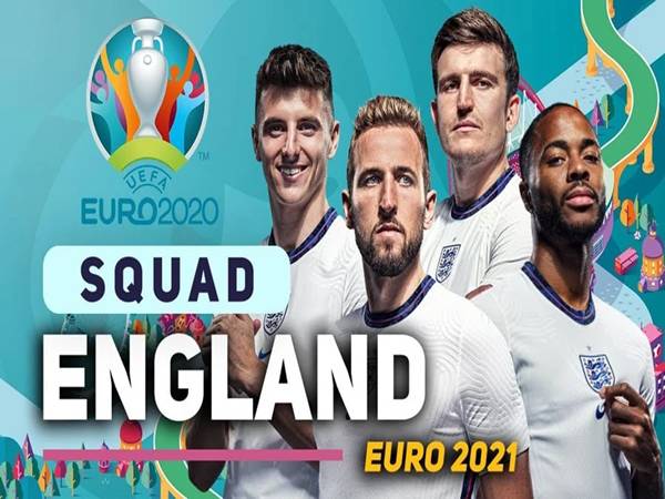 Thông tin đội hình tuyển Anh Euro 2021 cùng điểm nhấn