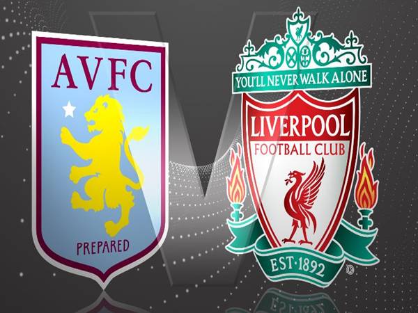 Số liệu trận đấu Aston Villa gặp Liverpool 2h ngày 16/5