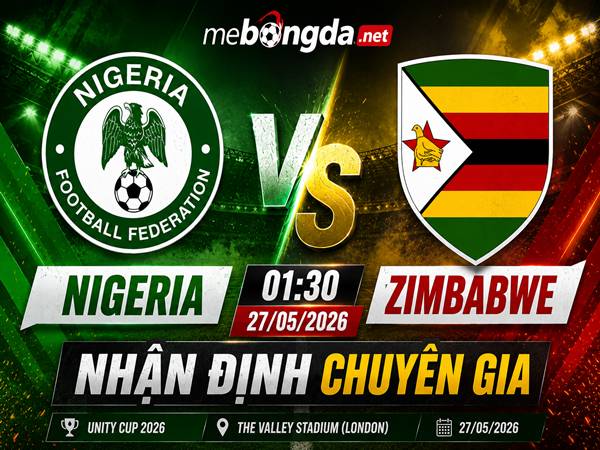 Nhận định chuyên gia Nigeria gặp Zimbabwe 01h30 hôm nay