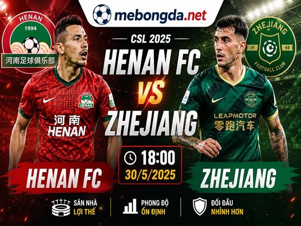 Số liệu trận đấu Henan FC gặp Zhejiang 18h00 ngày 30/5