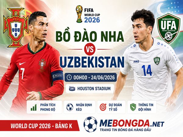 Nhận định, dự kèo Bồ Đào Nha vs Uzbekistan 00h00 ngày 24/06 hôm nay