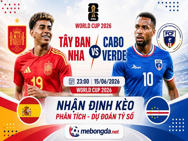 Nhận định kèo Tây Ban Nha vs Cabo Verde 23h00 ngày 15/06 đêm nay